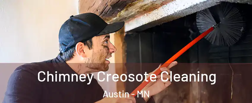  Chimney Creosote Cleaning Austin - MN