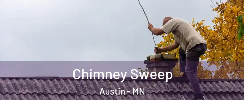  Chimney Sweep Austin - MN