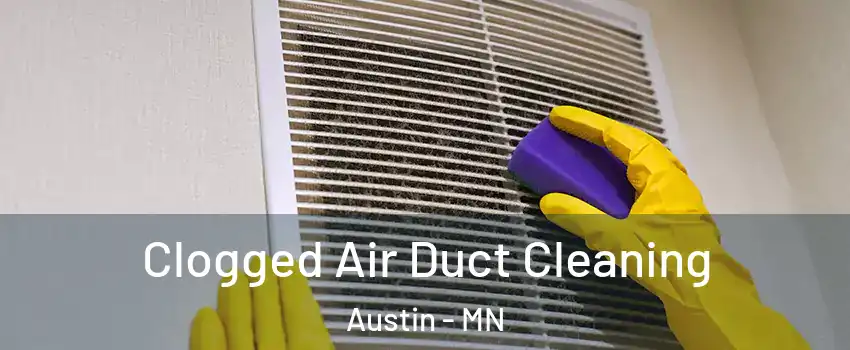  Clogged Air Duct Cleaning Austin - MN