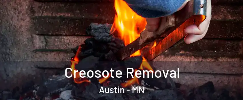  Creosote Removal Austin - MN