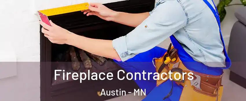  Fireplace Contractors Austin - MN