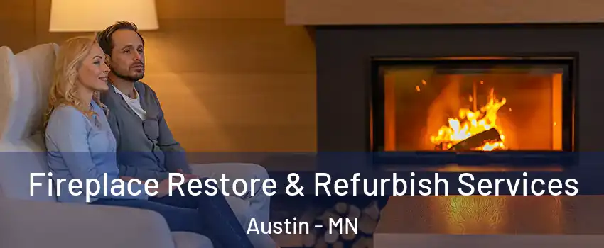  Fireplace Restore & Refurbish Services Austin - MN