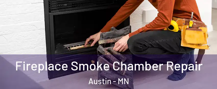  Fireplace Smoke Chamber Repair Austin - MN