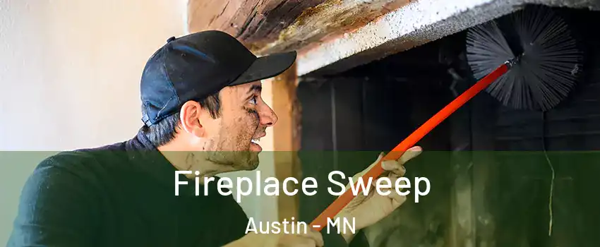  Fireplace Sweep Austin - MN