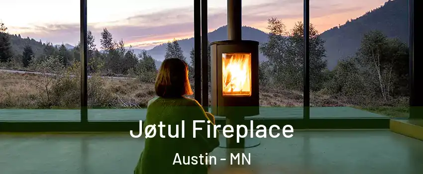  Jøtul Fireplace Austin - MN