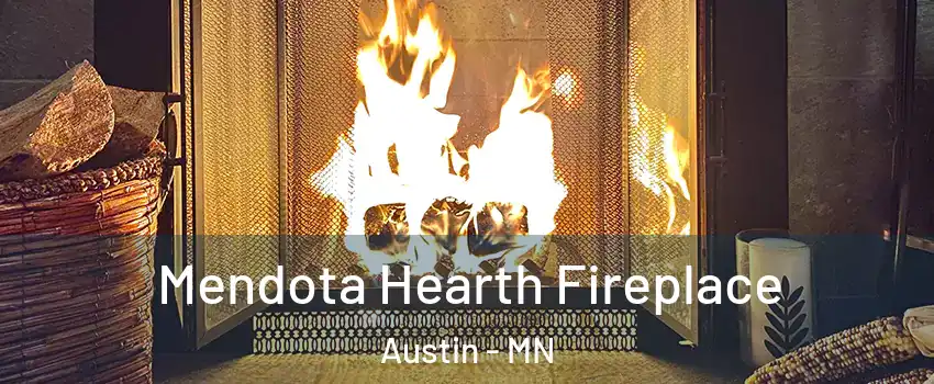  Mendota Hearth Fireplace Austin - MN