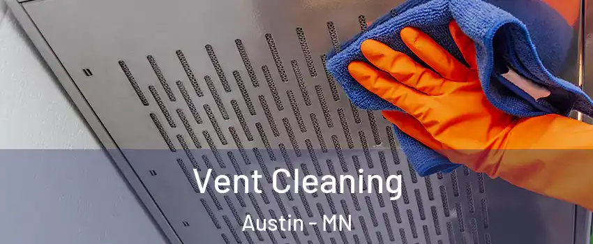  Vent Cleaning Austin - MN